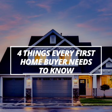 4 things first home buyers need to know